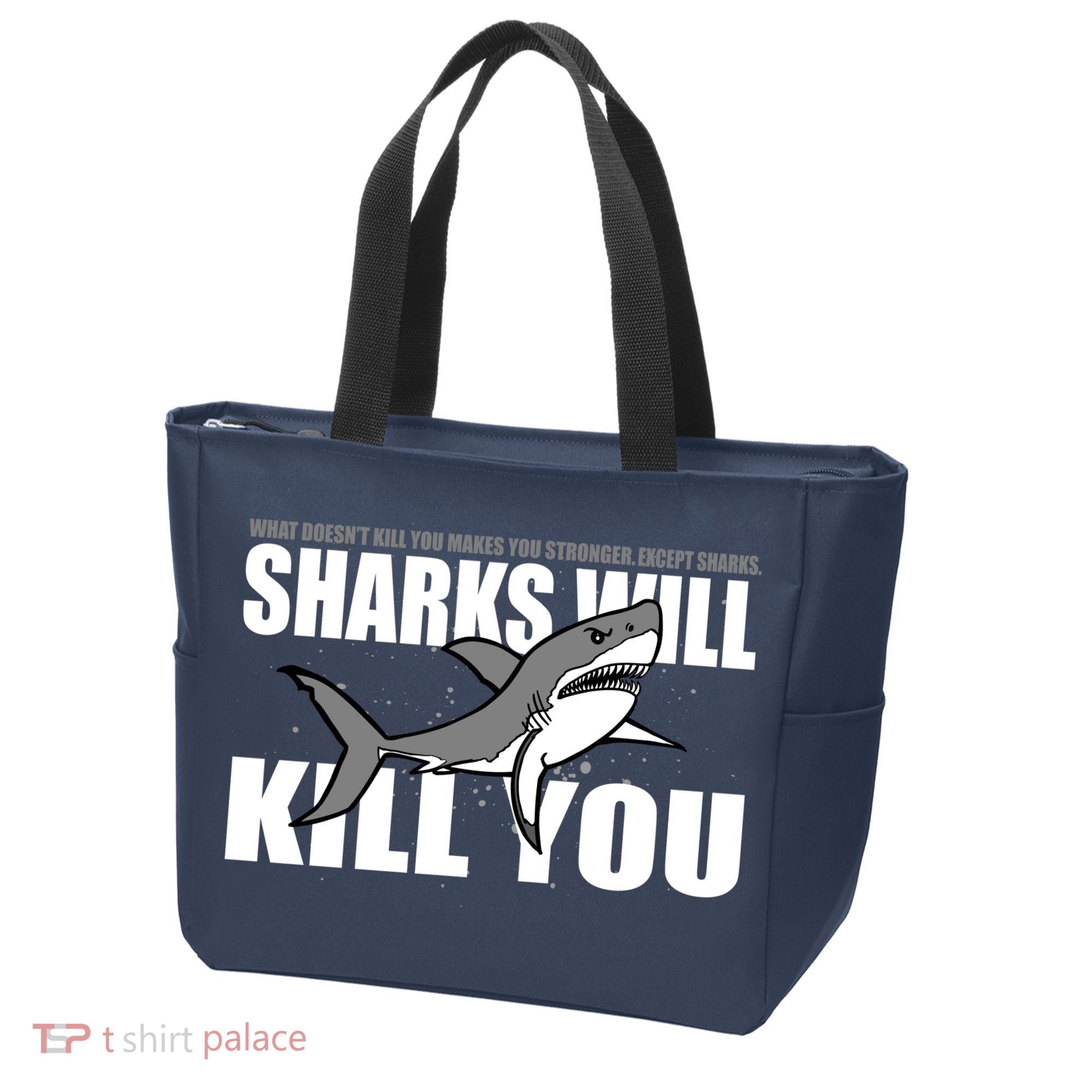 What Doesn't Kill You Stronger Except Sharks Tote Bag