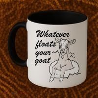 What Ever Floats Your Goat Coffee Mug thumb 2