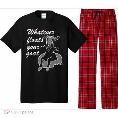 What Ever Floats Your Goat Pajama Set