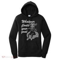 What Ever Floats Your Goat Women's Hoodie thumb 0