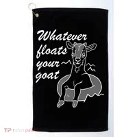 What Ever Floats Your Goat Golf Towel thumb 0