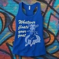 What Ever Floats Your Goat Women's Tank Top thumb 3