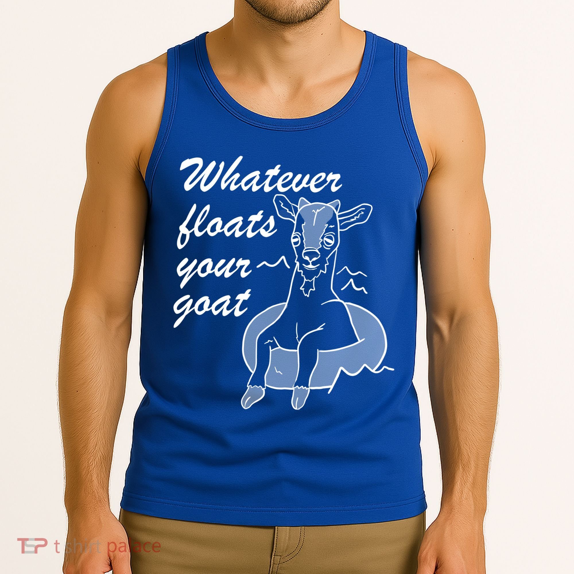 What Ever Floats Your Goat Tank Top