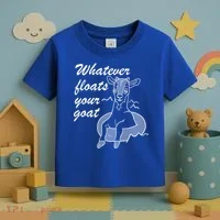 What Ever Floats Your Goat Toddler T-Shirt thumb 3