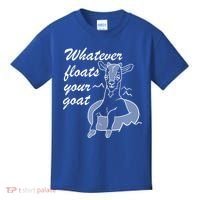 What Ever Floats Your Goat Kids T-Shirt thumb 0