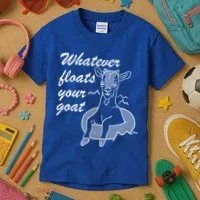 What Ever Floats Your Goat Kids T-Shirt thumb 3