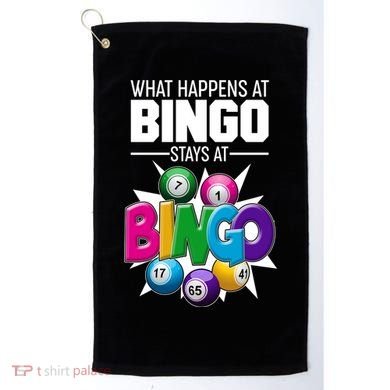 What Happens At Bingo Stays At Bingo Golf Towel