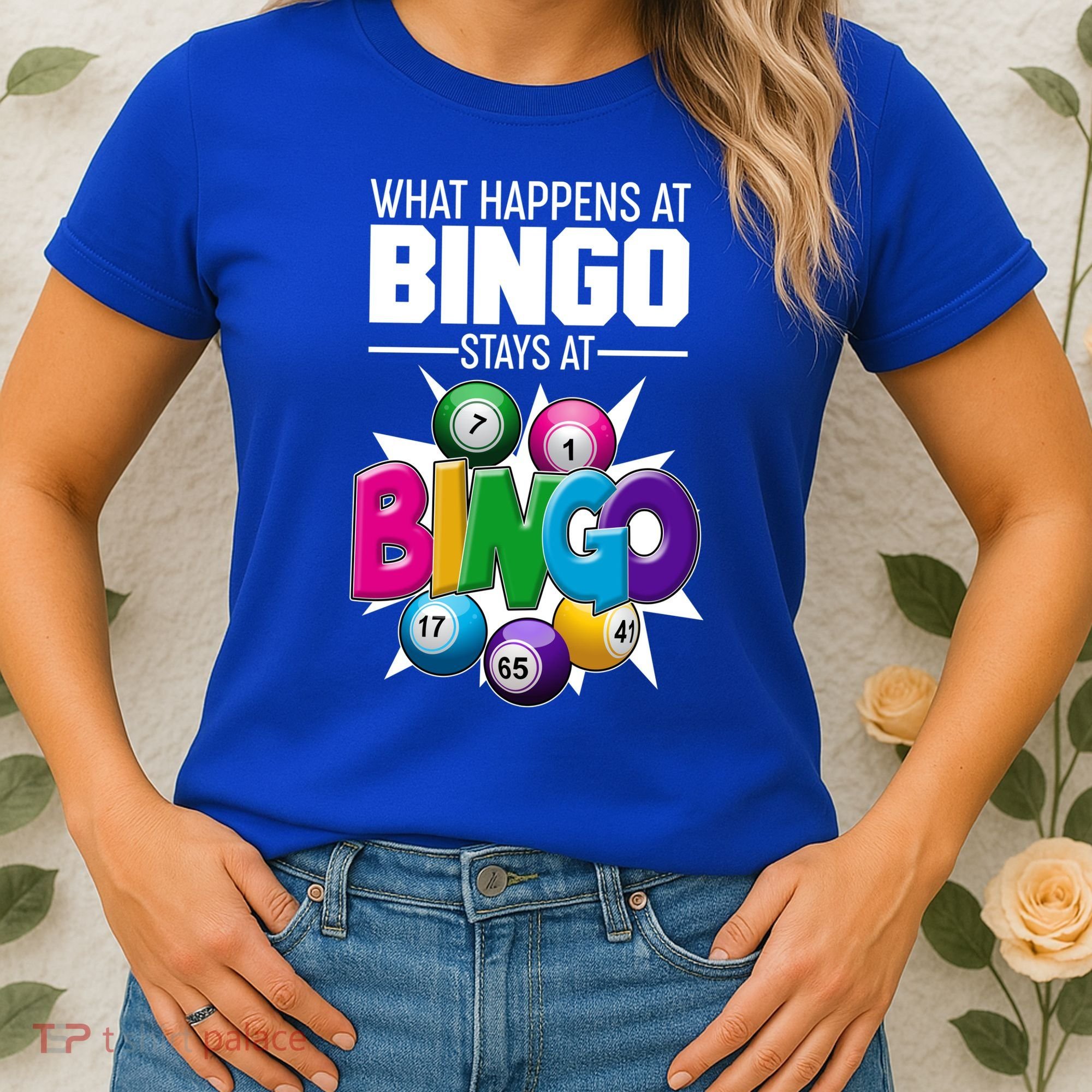 What Happens At Bingo Stays At Bingo Women's T-Shirt