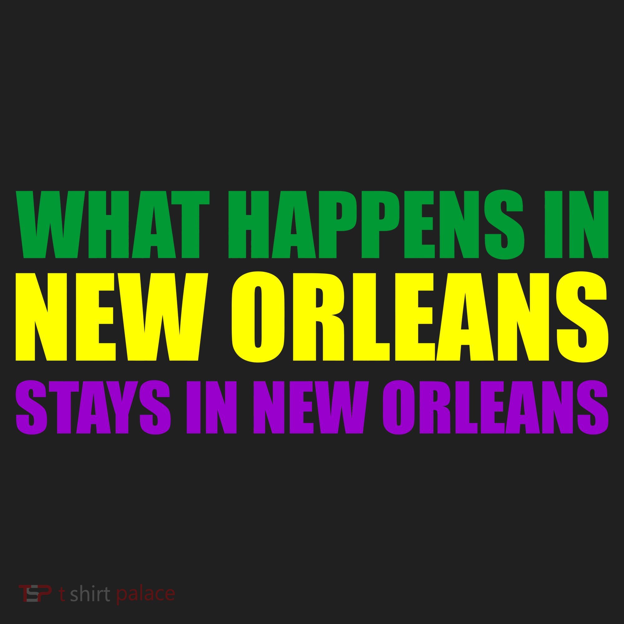 What Happens in New Orleans Stays in New Orleans Mardi Gras Women's Sweatshirt