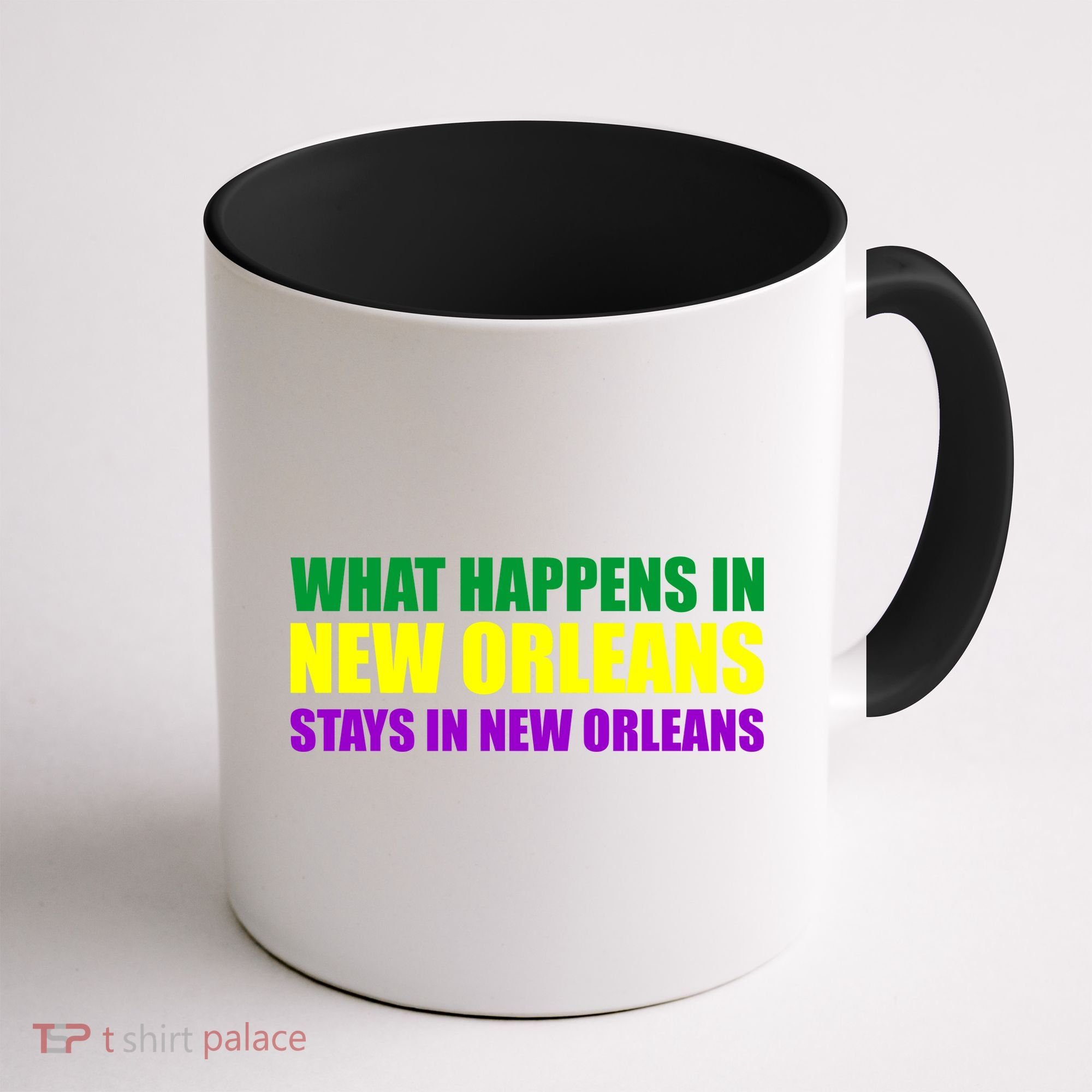 What Happens in New Orleans Stays in New Orleans Mardi Gras Coffee Mug