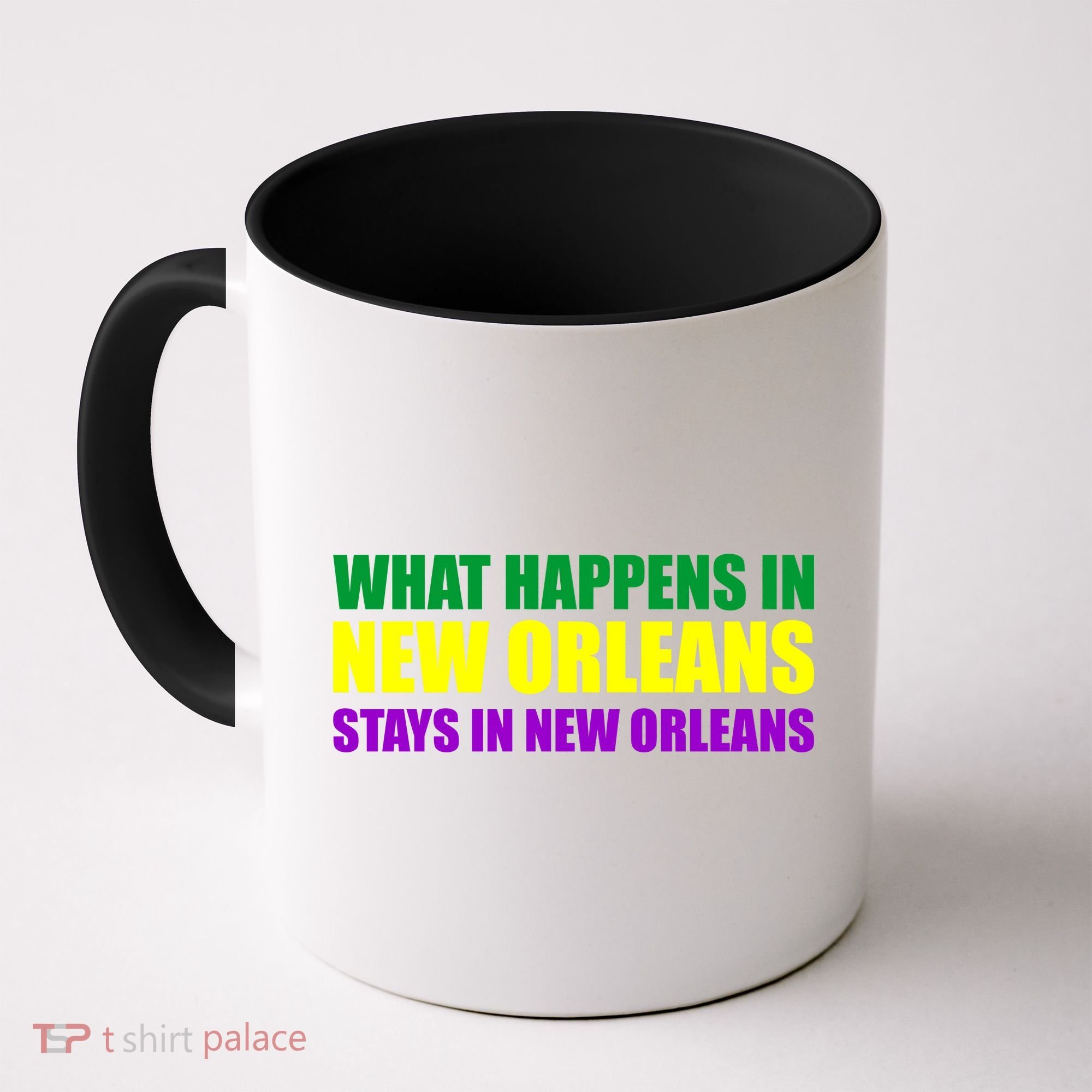 What Happens in New Orleans Stays in New Orleans Mardi Gras Coffee Mug