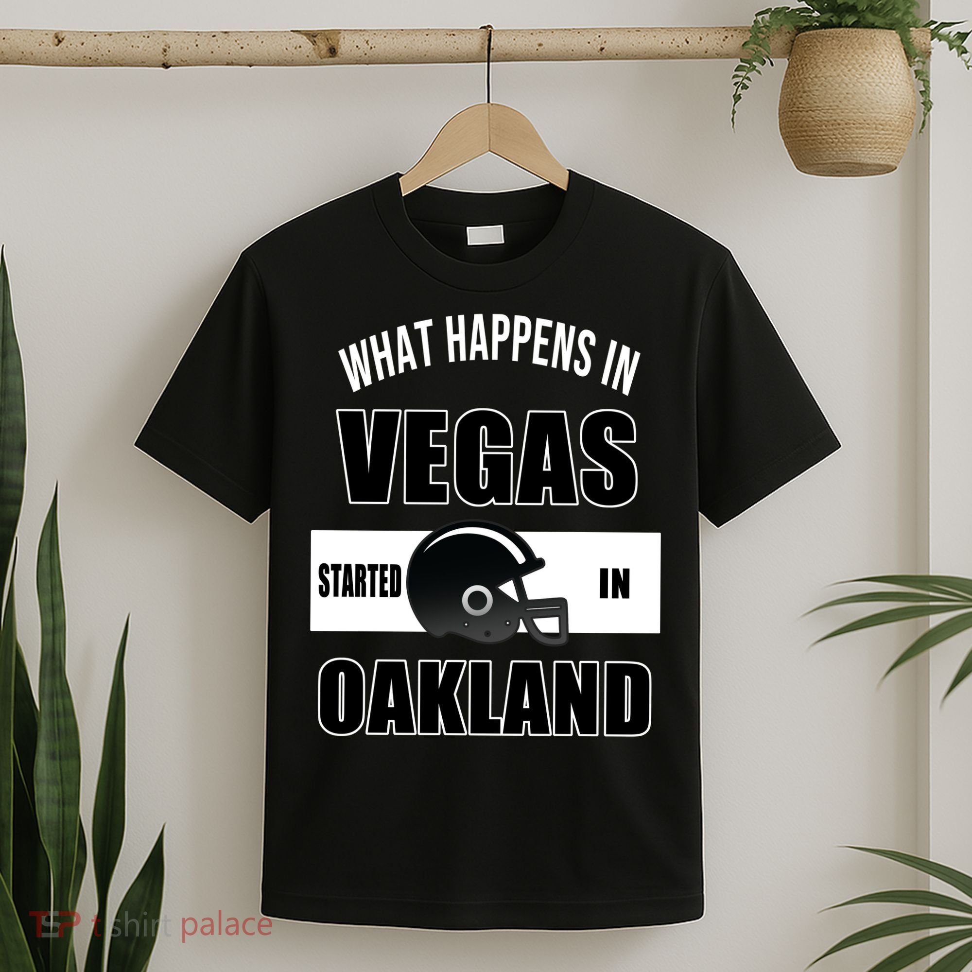What Happens In Vegas started In Oakland Football T-Shirt