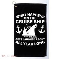 What Happens On A Cruise Ship Golf Towel thumb 0