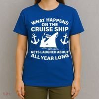 What Happens On A Cruise Ship T-Shirt thumb 4