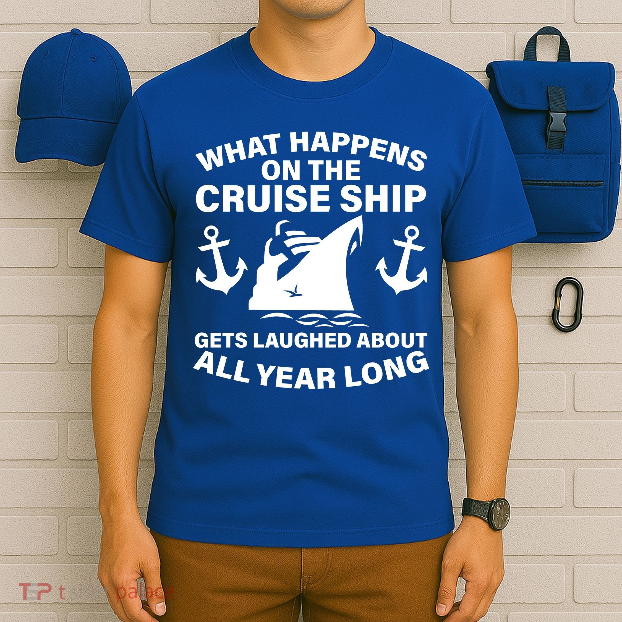 What Happens On A Cruise Ship T-Shirt