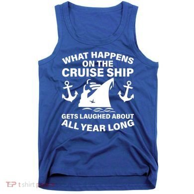 What Happens On A Cruise Ship Tank Top