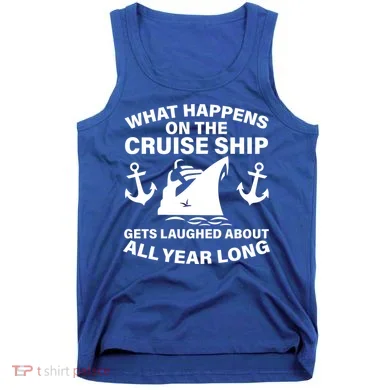 What Happens On A Cruise Ship Tank Top