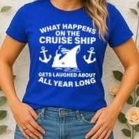 What Happens On A Cruise Ship Women's T-Shirt thumb 2