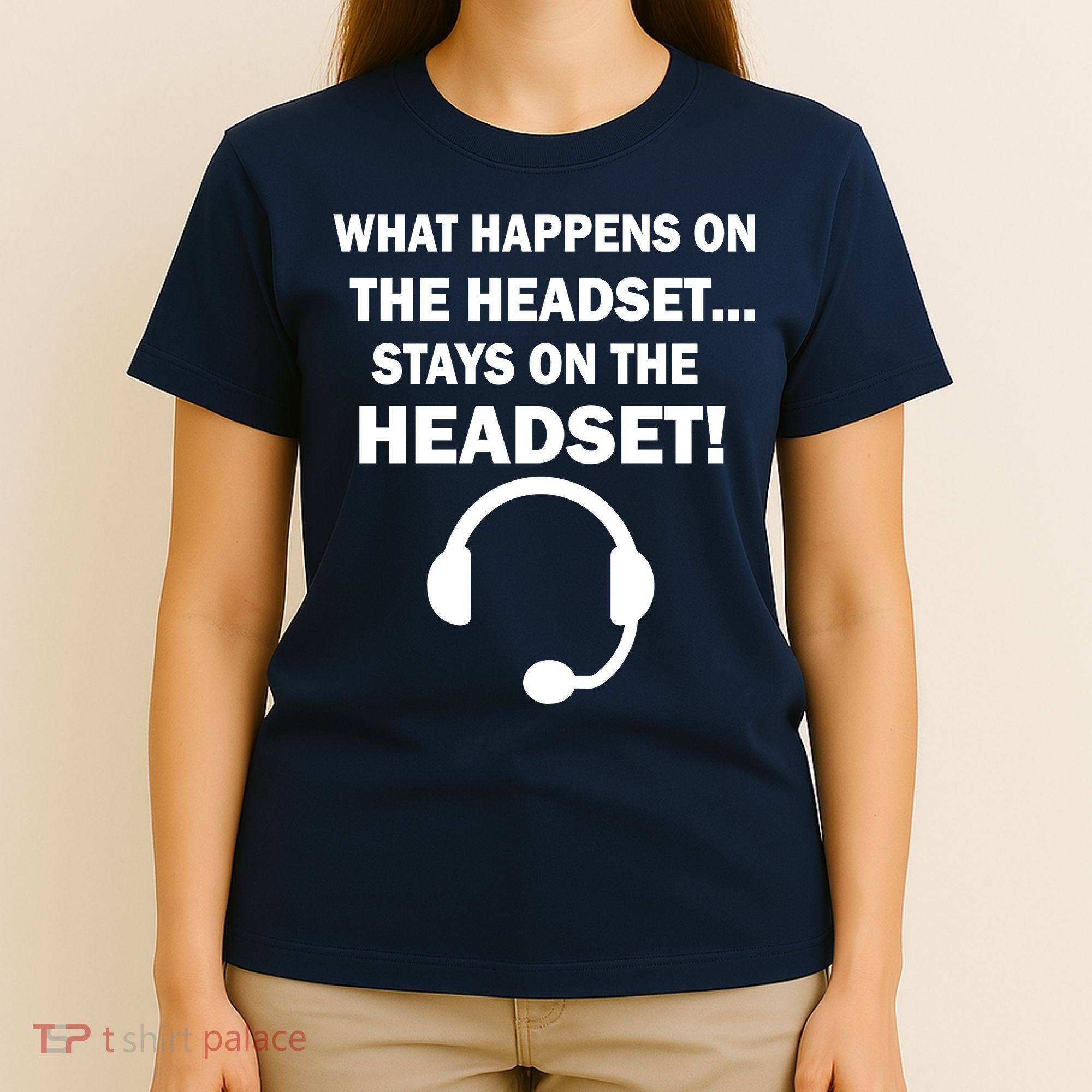 What Happens On The Headset Stays Gamer T-Shirt