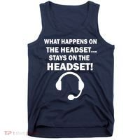 What Happens On The Headset Stays Gamer Tank Top thumb 0