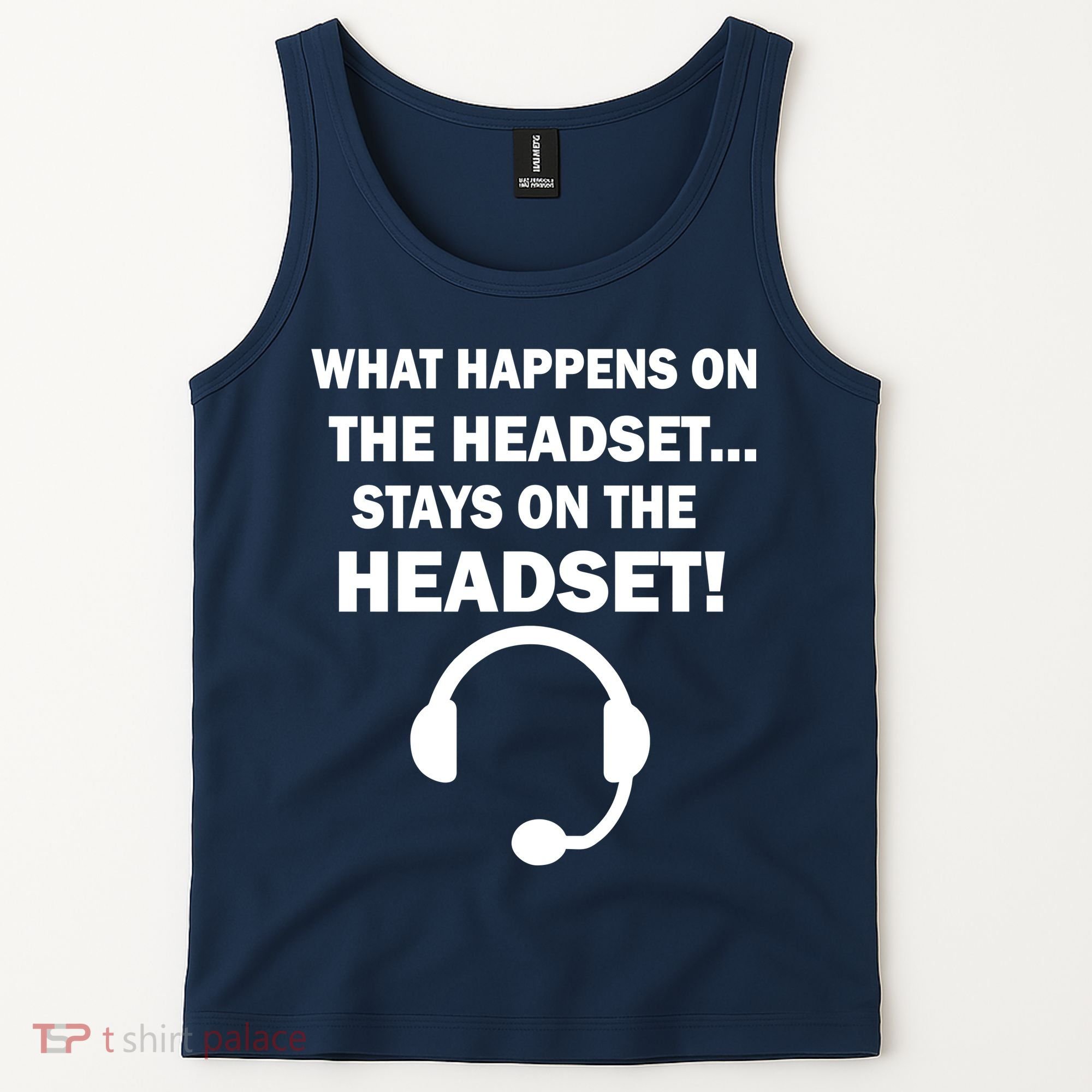 What Happens On The Headset Stays Gamer Tank Top