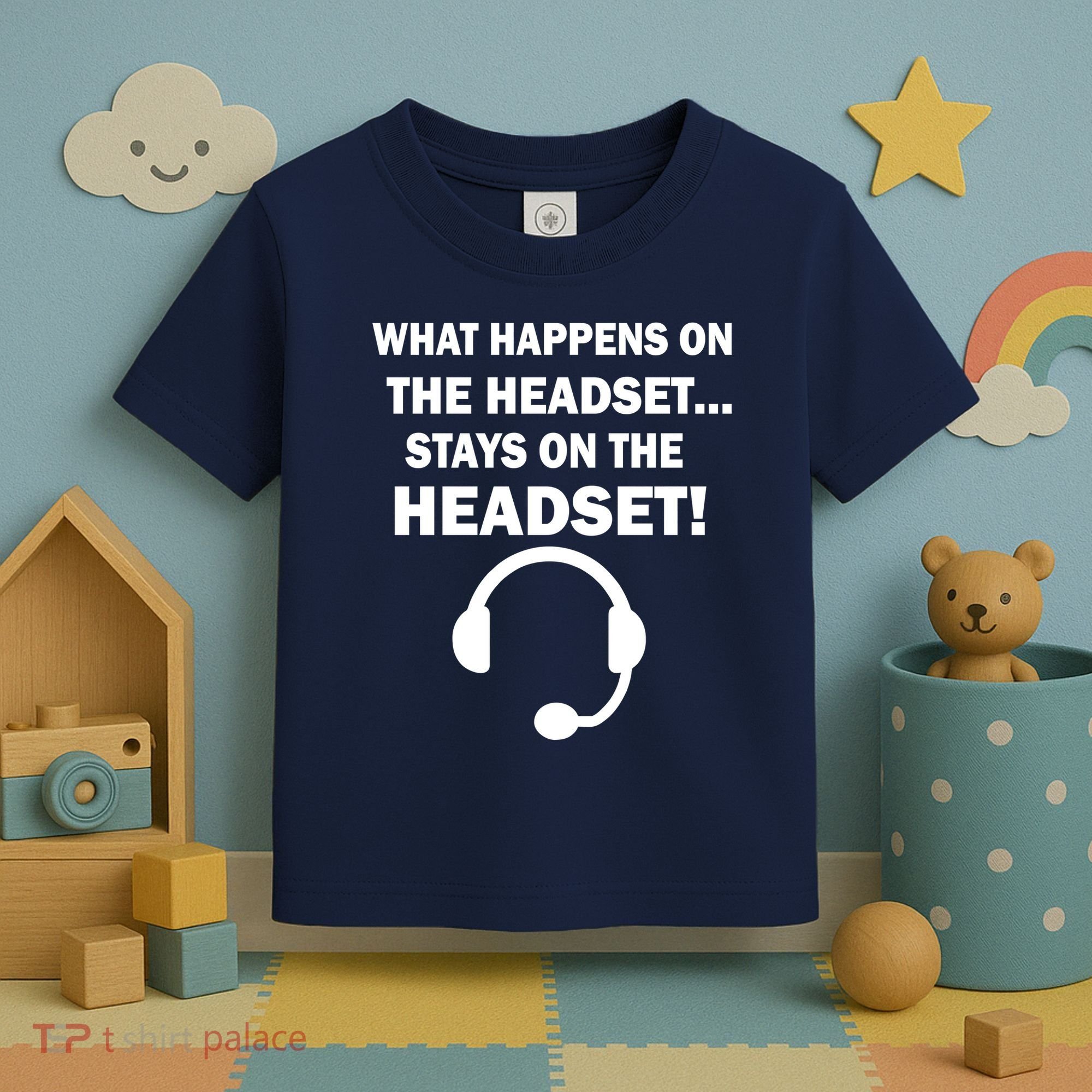 What Happens On The Headset Stays Gamer Toddler T-Shirt