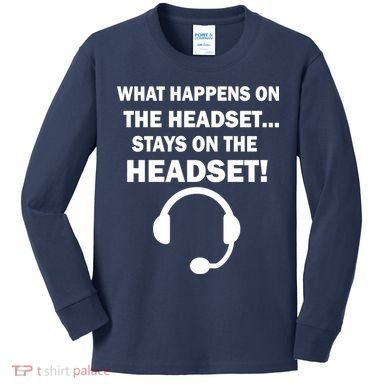 What Happens On The Headset Stays Gamer Kids Long Sleeve Shirt