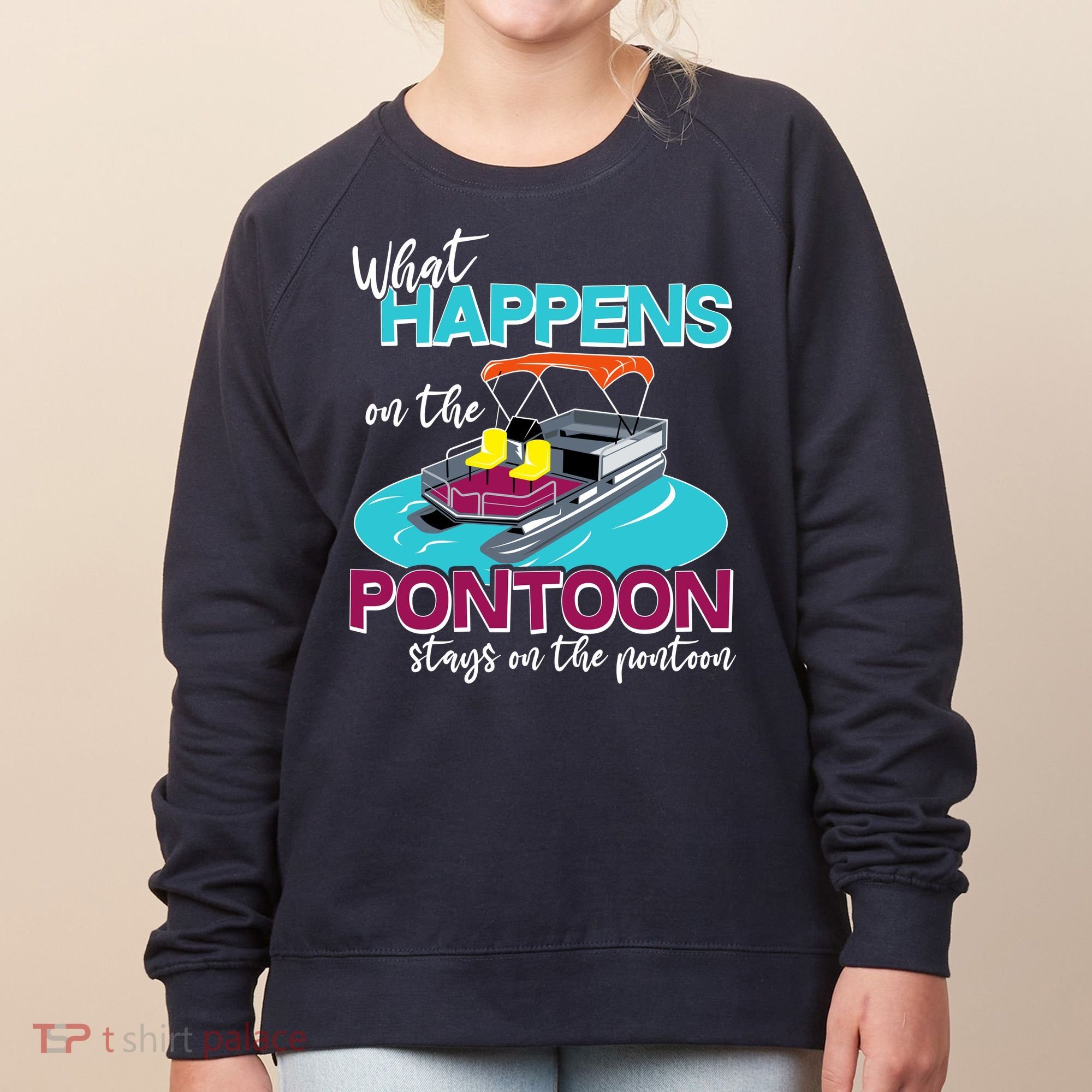 What Happens On The Pontoon Stays On The Pontoon Women's Sweatshirt