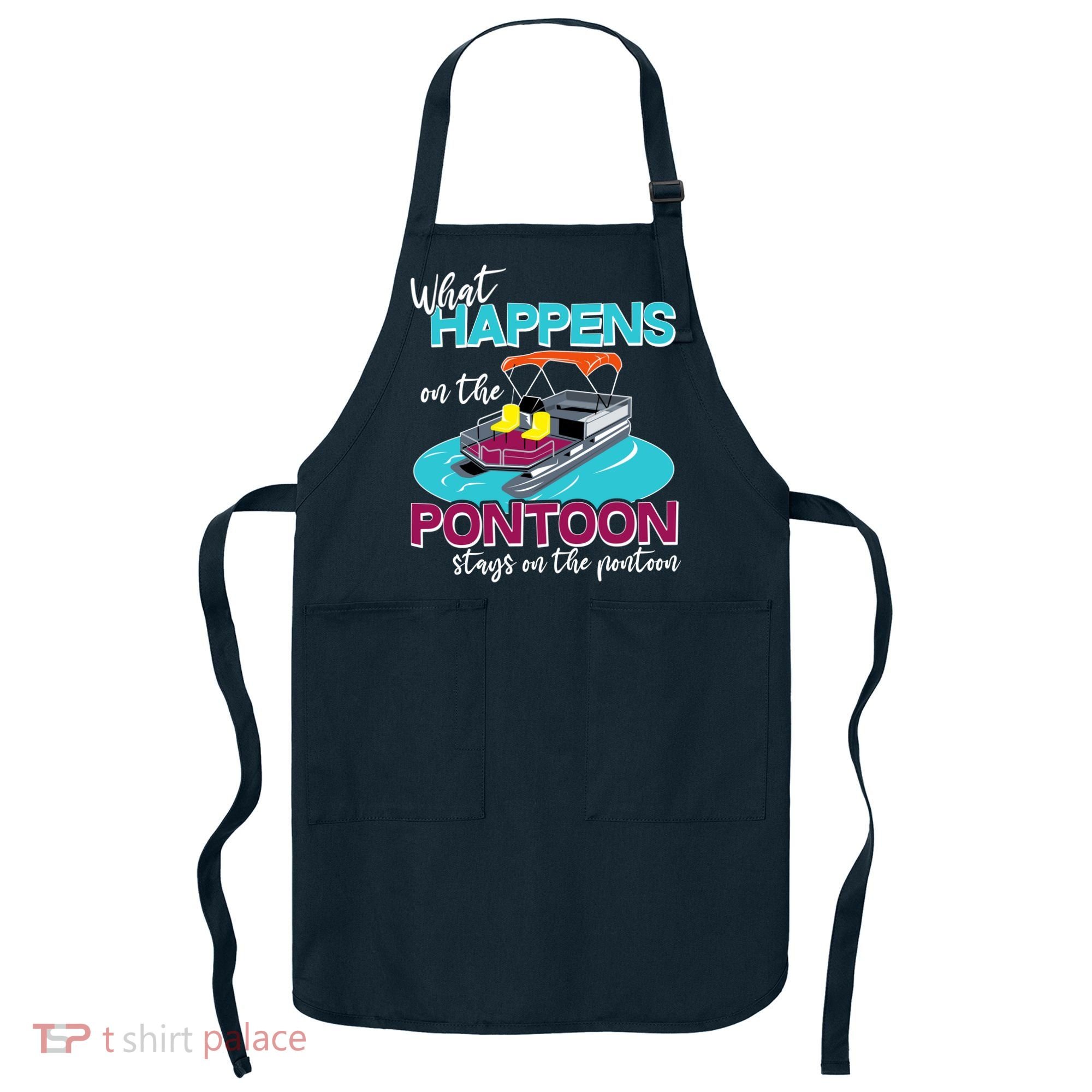 What Happens On The Pontoon Stays On The Pontoon Apron