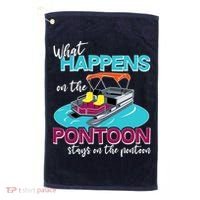 What Happens On The Pontoon Stays On The Pontoon Golf Towel thumb 0