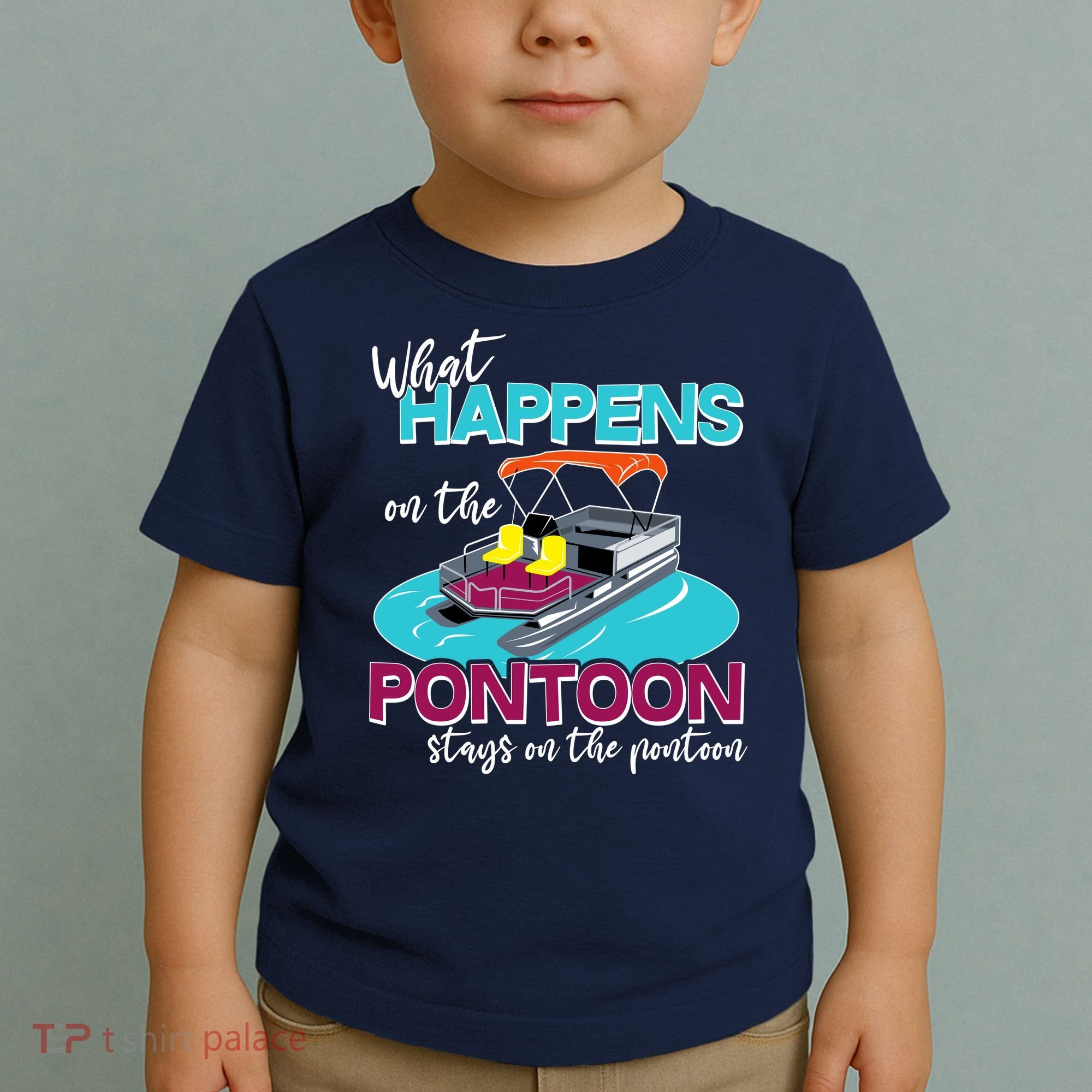 What Happens On The Pontoon Stays On The Pontoon Toddler T-Shirt