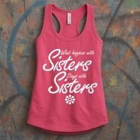 What Happens With Sisters Stays With Sisters Women's Tank Top thumb 3