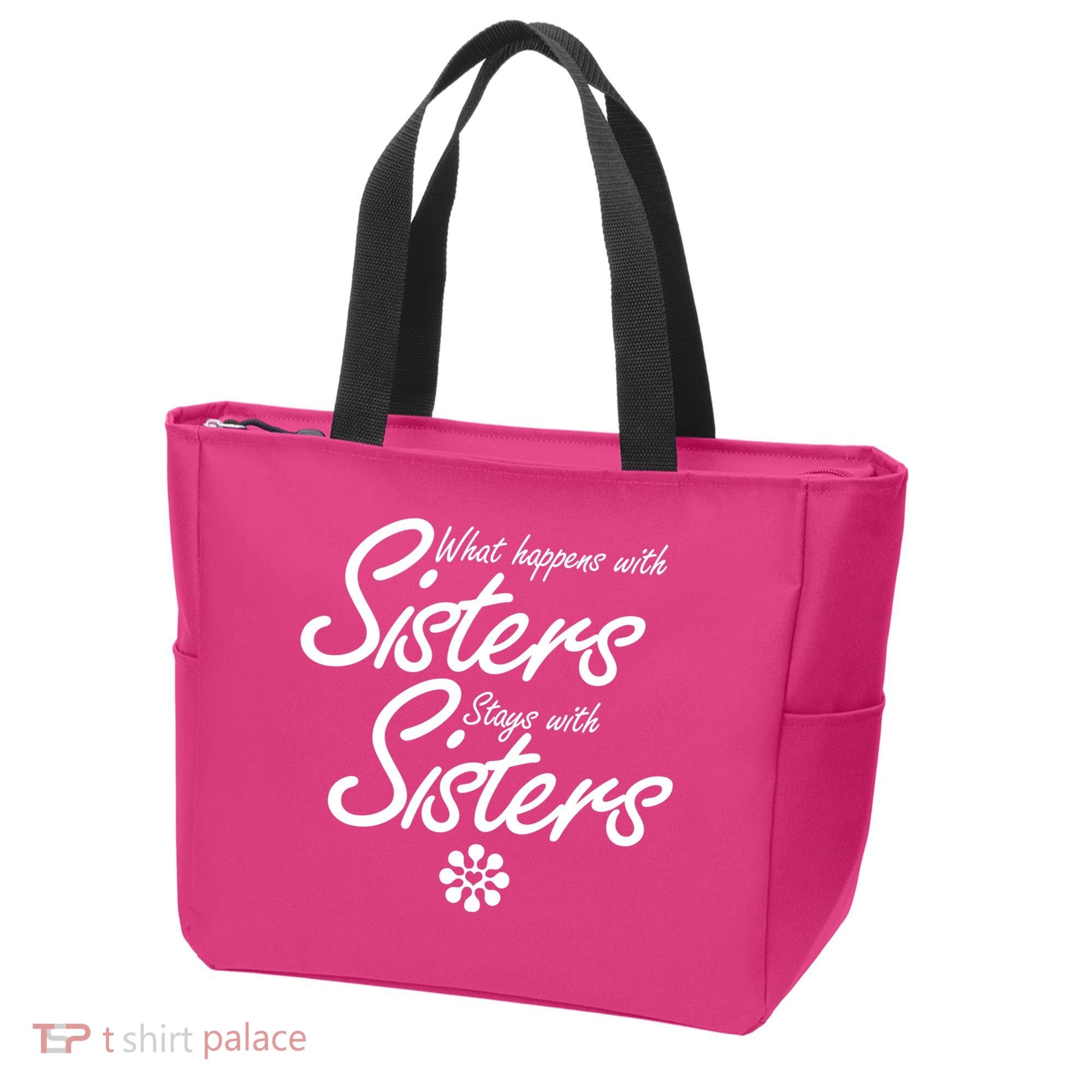 What Happens With Sisters Stays With Sisters Tote Bag