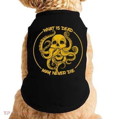 What Is Dead May Never Die Doggie Tank
