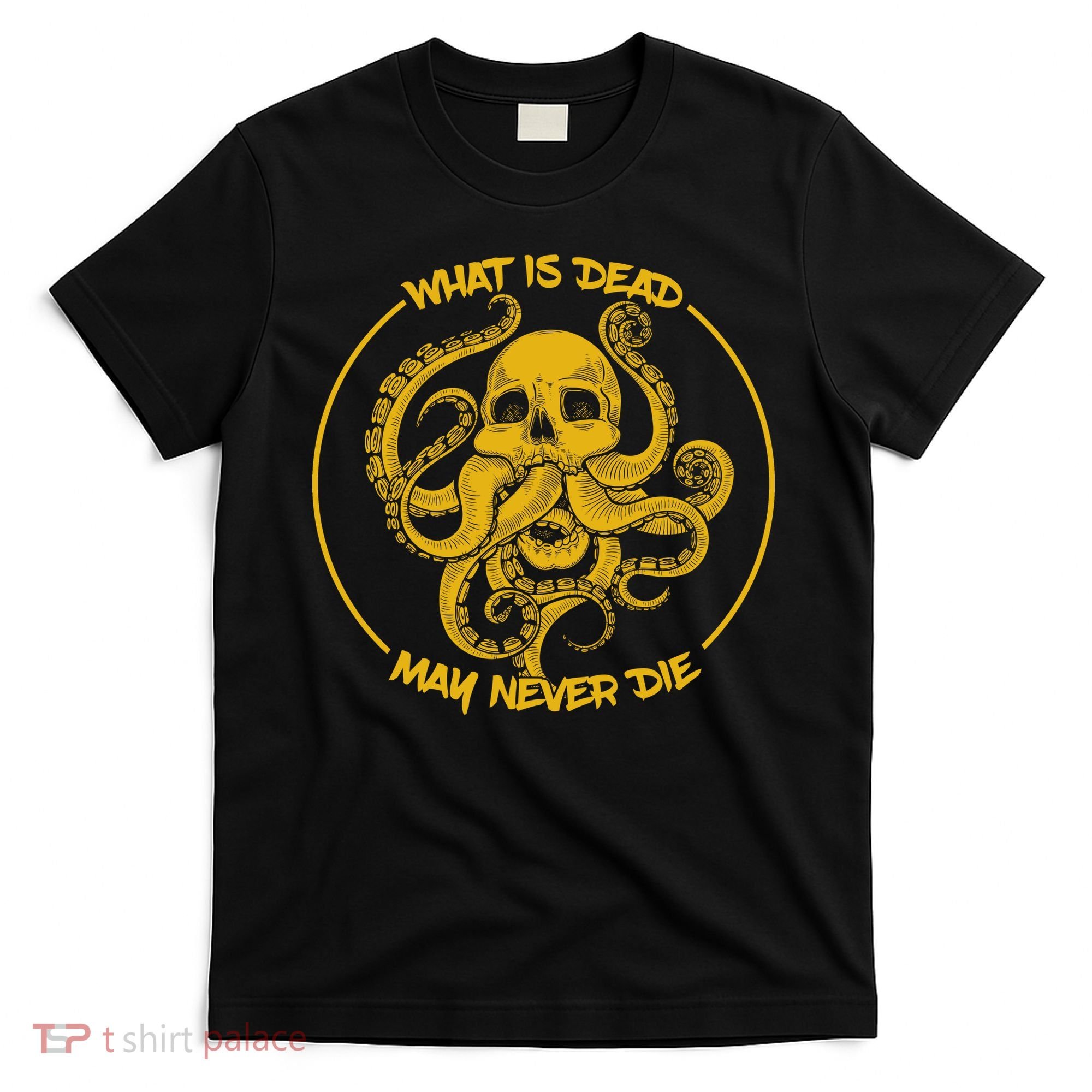 What Is Dead May Never Die T-Shirt