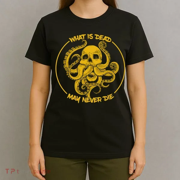 What Is Dead May Never Die T-Shirt