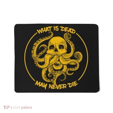 What Is Dead May Never Die Mousepad