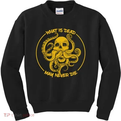 What Is Dead May Never Die Kids Sweatshirt