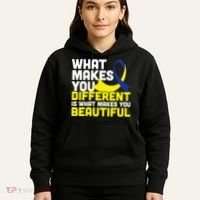 What Makes You Different Down Syndrome Awareness Hoodie thumb 5