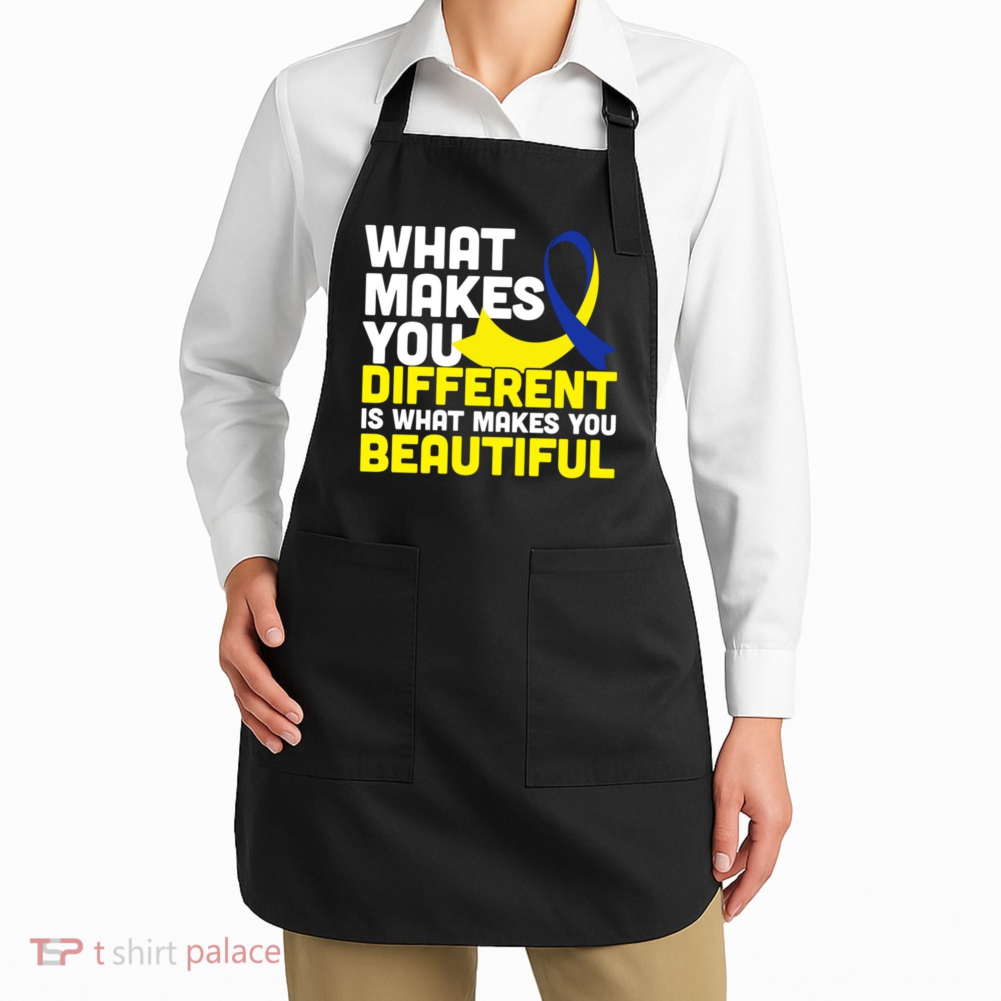 What Makes You Different Down Syndrome Awareness Apron