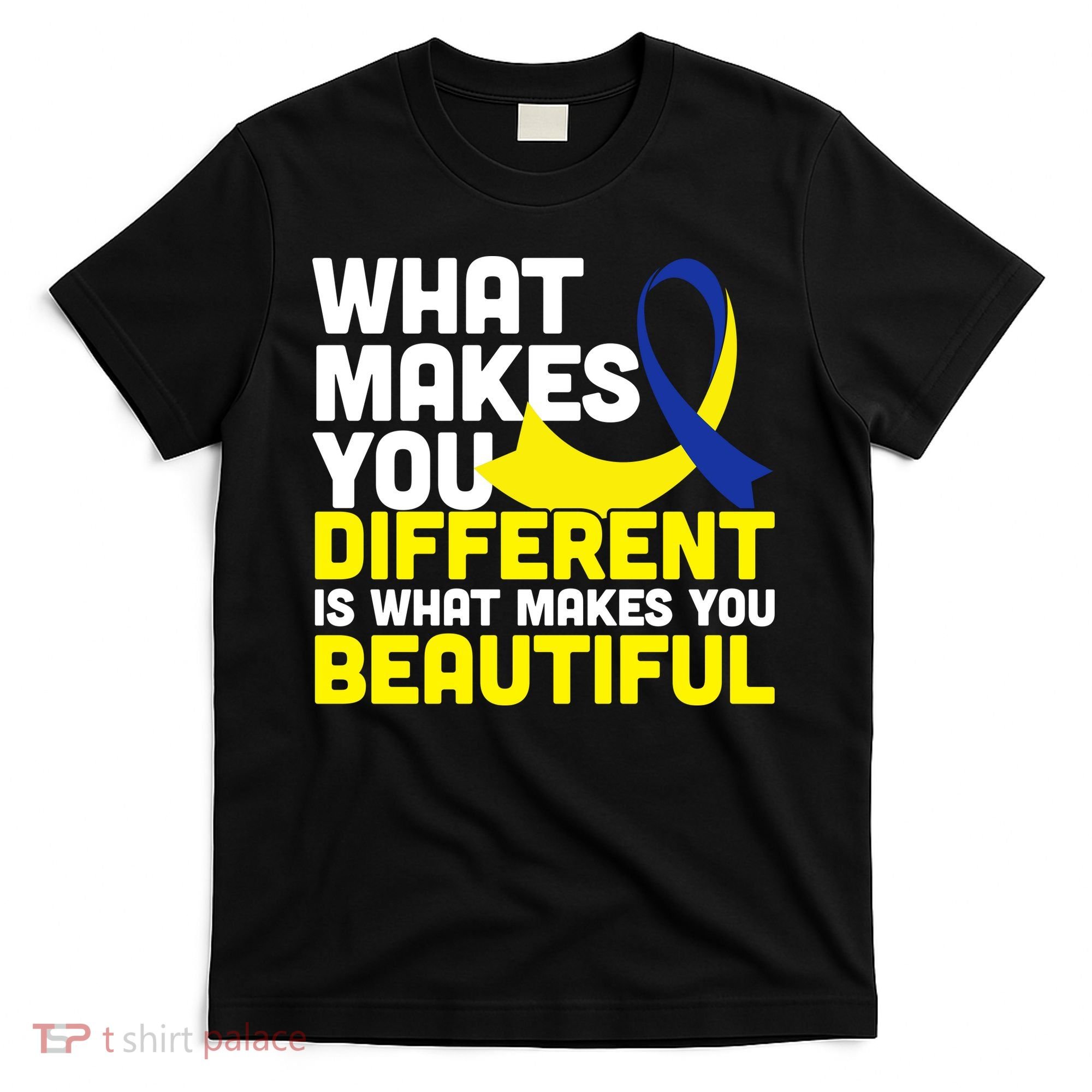What Makes You Different Down Syndrome Awareness T-Shirt