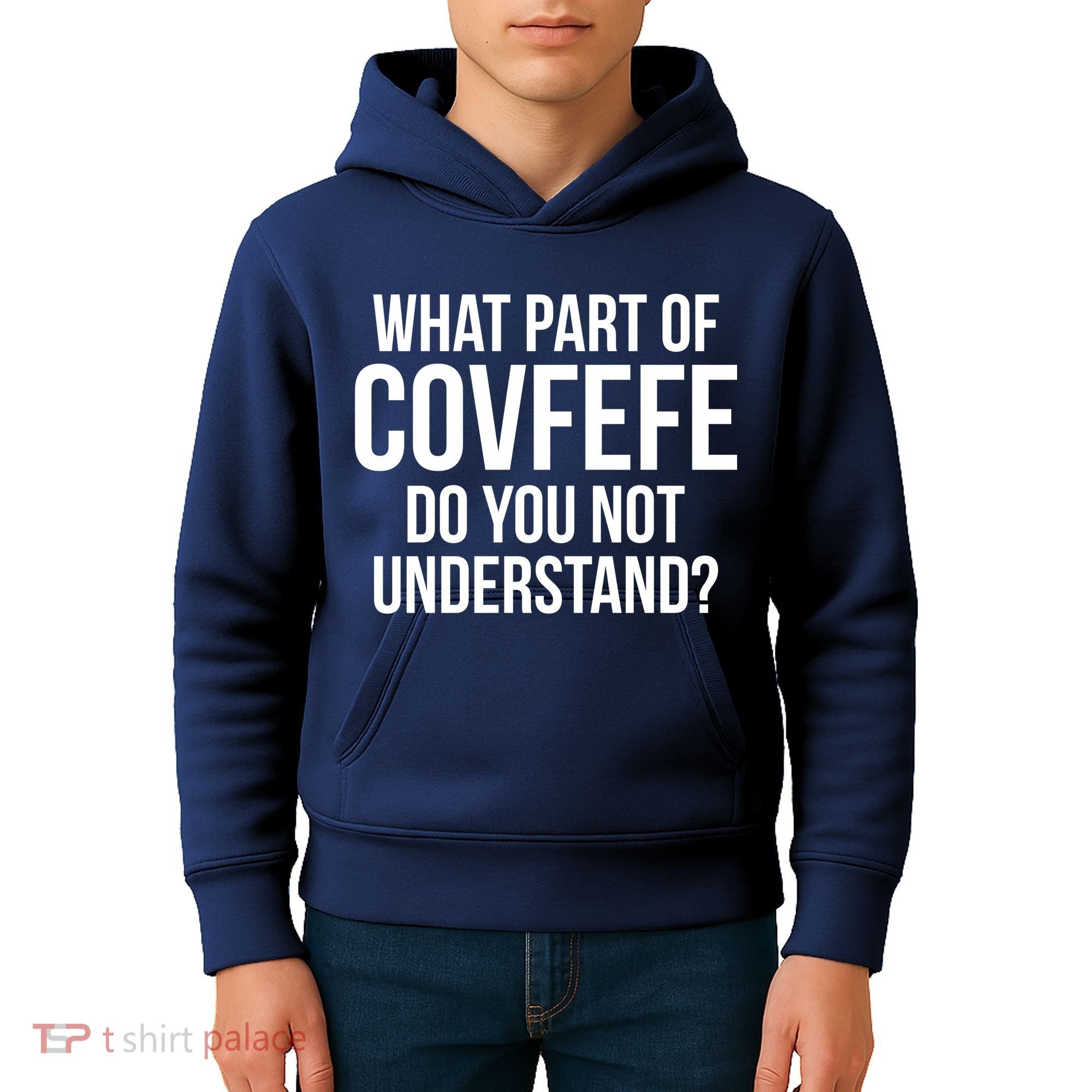 What Part of Covfefe Do You Not Understand? Kids Hoodie