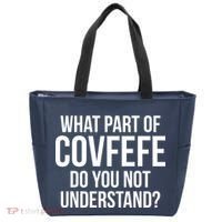 What Part of Covfefe Do You Not Understand? Tote Bag thumb 0