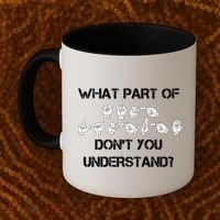 What Part Of Silent Language Don't You Understand Coffee Mug thumb 2