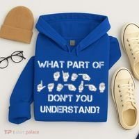 What Part Of Silent Language Don't You Understand Hoodie thumb 4
