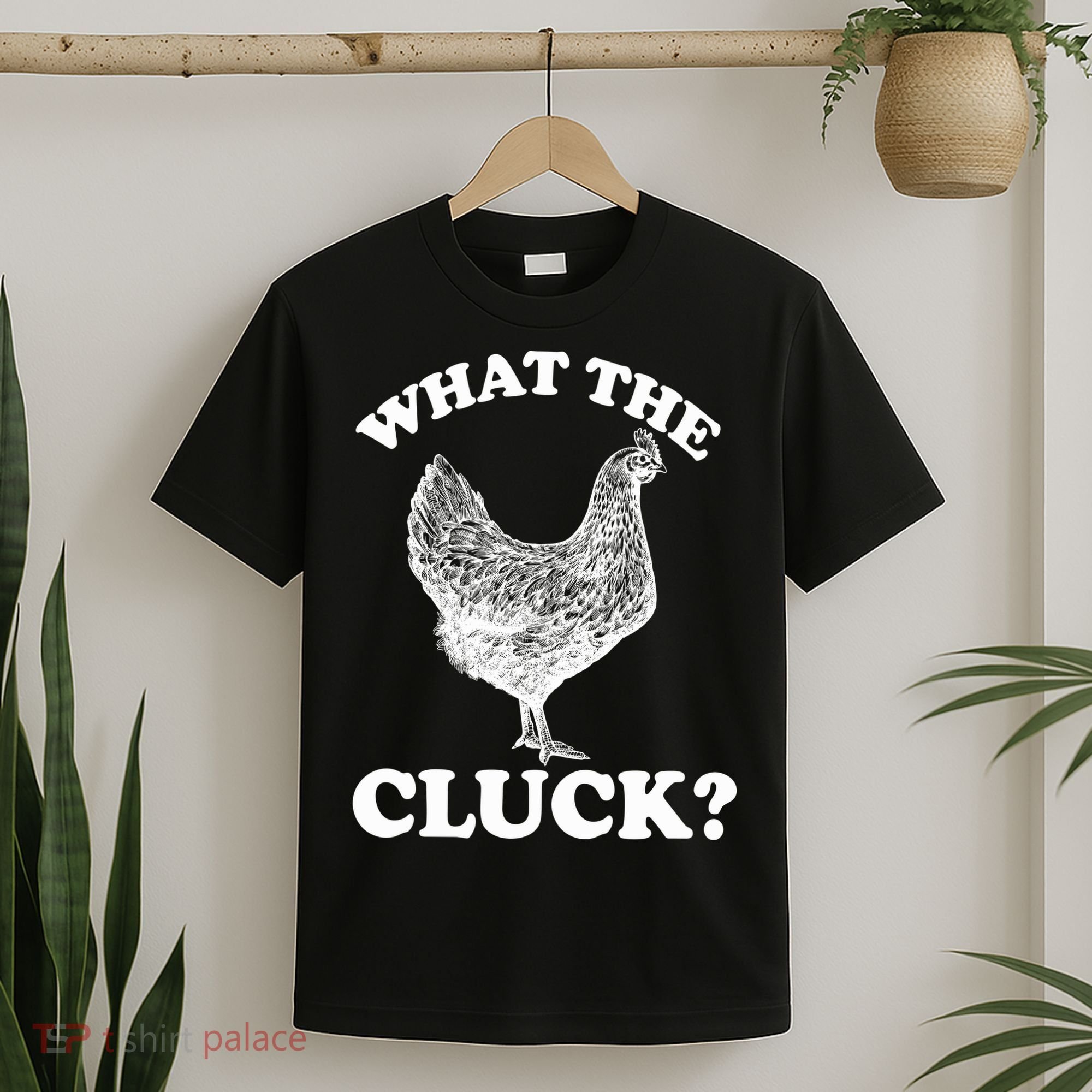 What the Cluck? Funny Chicken T-Shirt