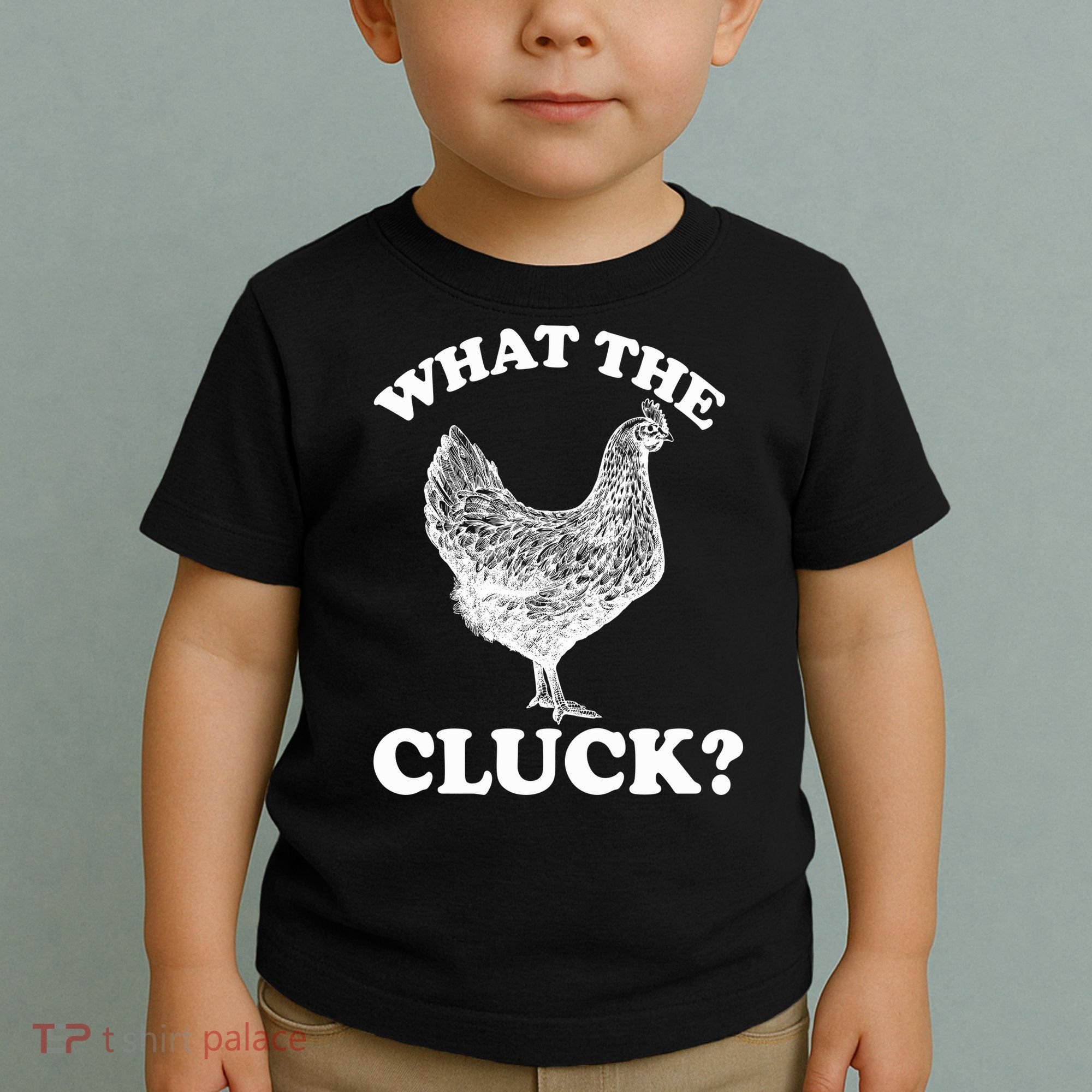 What the Cluck? Funny Chicken Toddler T-Shirt