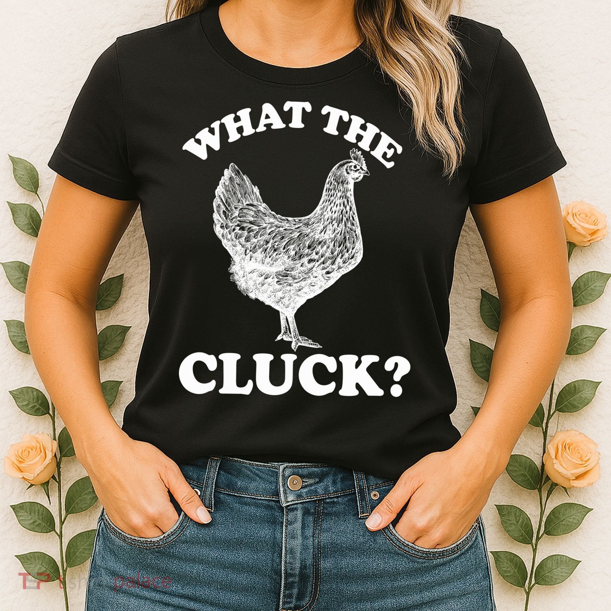 What the Cluck? Funny Chicken Women's T-Shirt