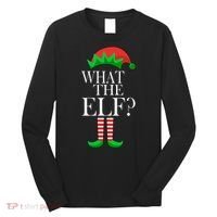 What The Elf Funny Family Matching Christmas Long Sleeve Shirt thumb 0
