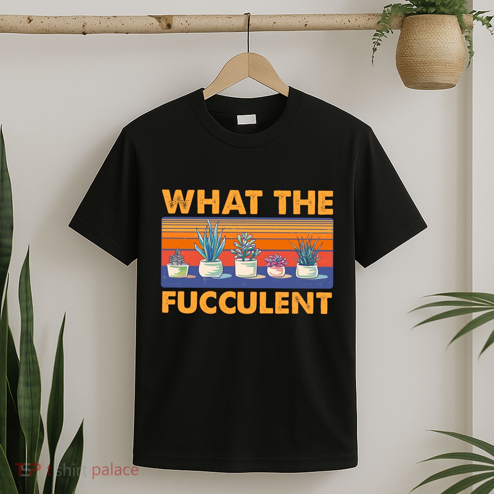 What The Fucculent Succulent T-Shirt